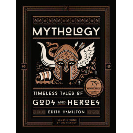 Mythology (75th Anniversary Illustrated Edition)