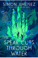 The Spear Cuts Through Water
