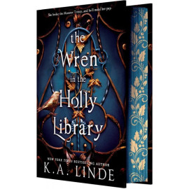 The Wren in the Holly Library (Deluxe Limited Edition)