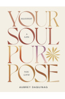 Your Soul Purpose