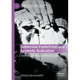 Subversive Esotericism and Aesthetic Radicalism