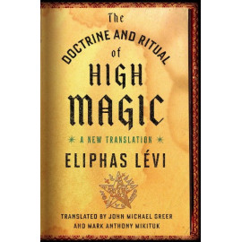The Doctrine and Ritual of High Magic