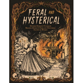 Feral and Hysterical