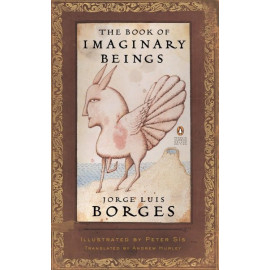 The Book of Imaginary Beings