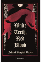 White Teeth, Red Blood