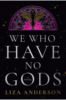 We Who Have No Gods