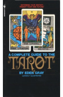 The Complete Guide to the Tarot