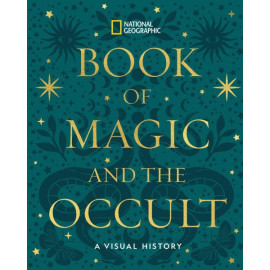 National Geographic Book of Magic and the Occult