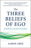 The Three Beliefs of Ego