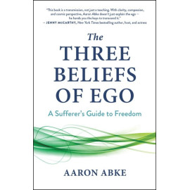 The Three Beliefs of Ego