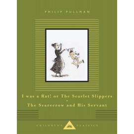 I Was a Rat! or The Scarlet Slippers; The Scarecrow and His Servant