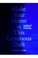 Make Your Home in This Luminous Dark