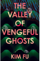 The Valley of Vengeful Ghosts
