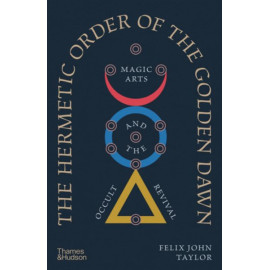 The Hermetic Order of the Golden Dawn