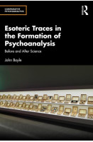 Esoteric Traces in the Formation of Psychoanalysis