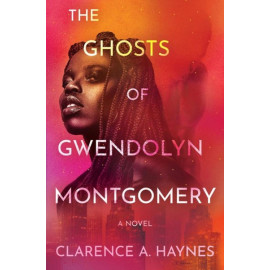 The Ghosts of Gwendolyn Montgomery