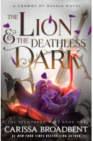 The Lion & the Deathless Dark