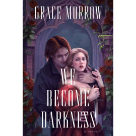 We Become Darkness