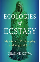 Ecologies of Ecstasy