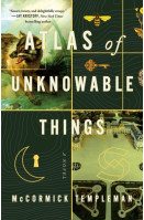 Atlas of Unknowable Things