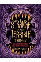Strange and Terrible Things