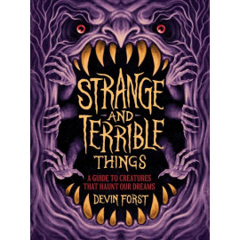 Strange and Terrible Things