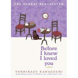 Before I Knew I Loved You