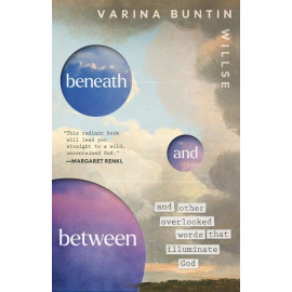 Beneath and Between