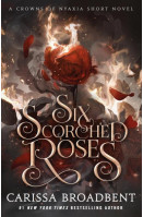 Six Scorched Roses