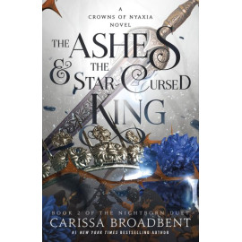 The Ashes & the Star-Cursed King