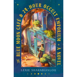 The Blue Moon Café & 24-Hour Occult Emporium