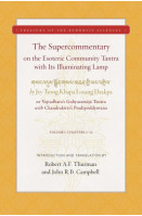 The Supercommentary on the Esoteric Community Tantra with Its Illuminating Lamp
