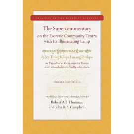 The Supercommentary on the Esoteric Community Tantra with Its Illuminating Lamp