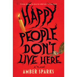 Happy People Don't Live Here